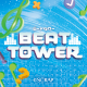 ビートと謎が立ちはだかる、50階建てのタワーを駆けあがれ！ 『BEAT TOWER』 7月18日（木）より東京、名古屋、大阪にて開催決定！